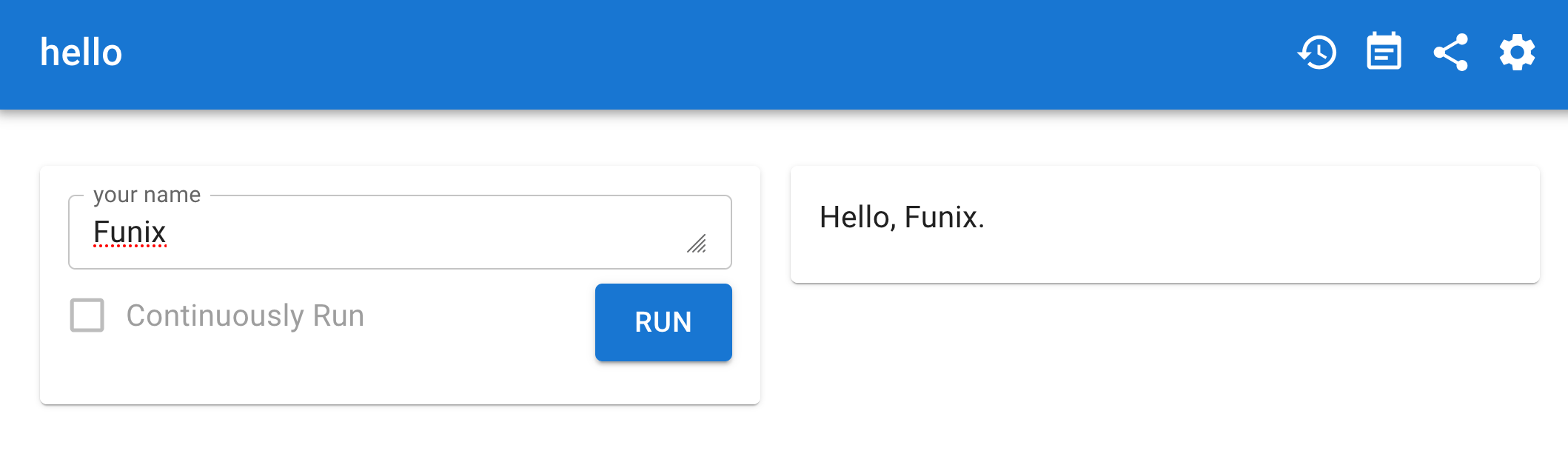 The app generated from  by the command funix hello.py via Funix. Funix can be installed as simple as pip install funix.